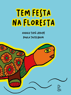cover image of Tem festa na floresta